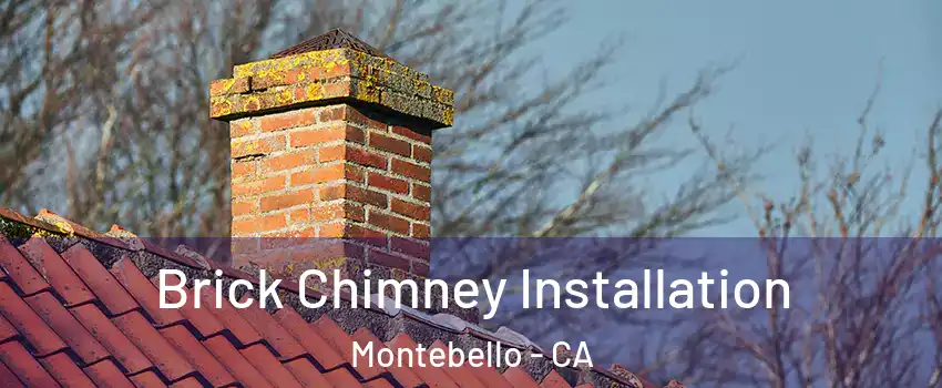  Brick Chimney Installation Montebello - CA
