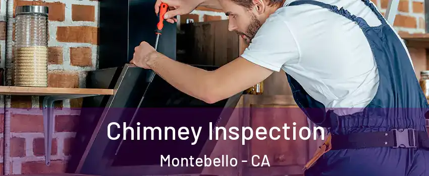  Chimney Inspection Montebello - CA