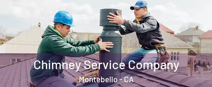  Chimney Service Company Montebello - CA