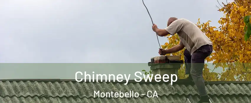  Chimney Sweep Montebello - CA