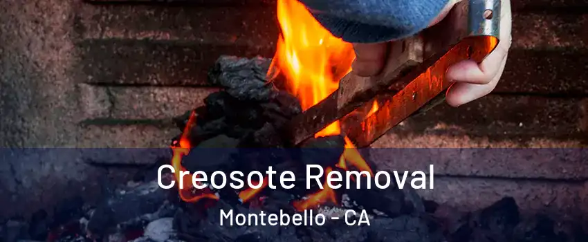  Creosote Removal Montebello - CA