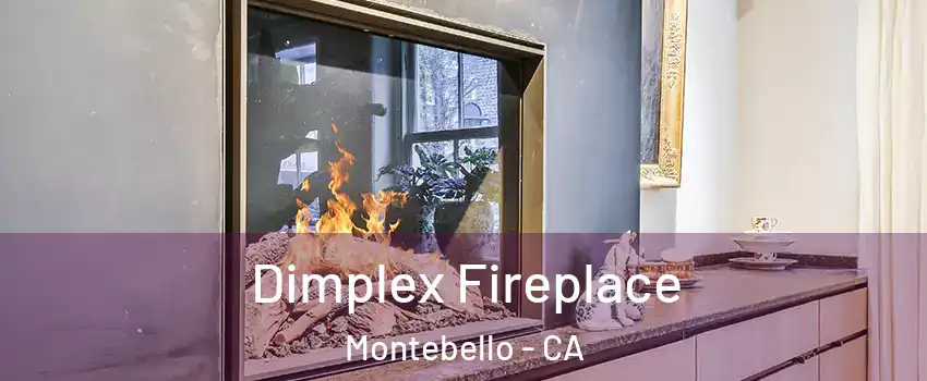  Dimplex Fireplace Montebello - CA