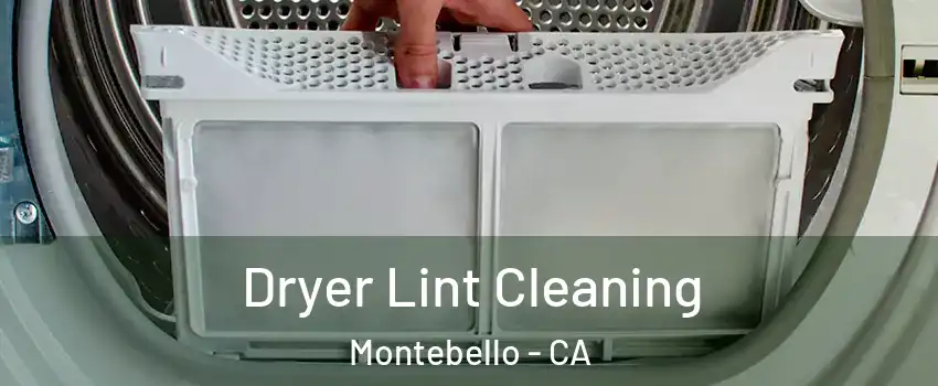  Dryer Lint Cleaning Montebello - CA