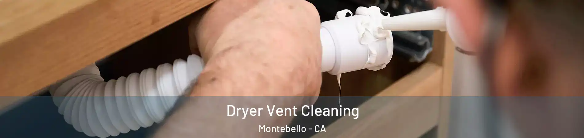  Dryer Vent Cleaning Montebello - CA