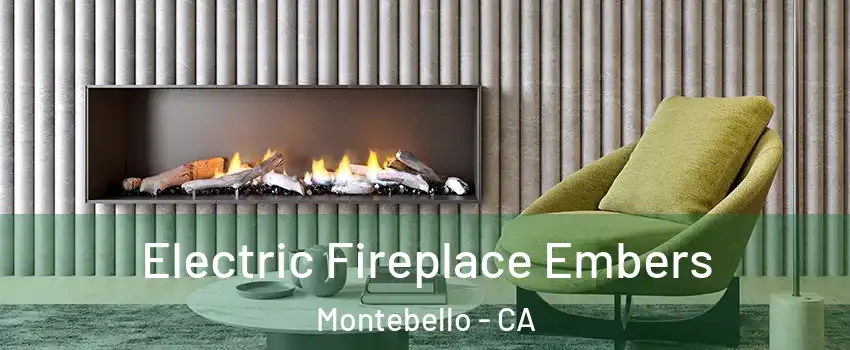  Electric Fireplace Embers Montebello - CA