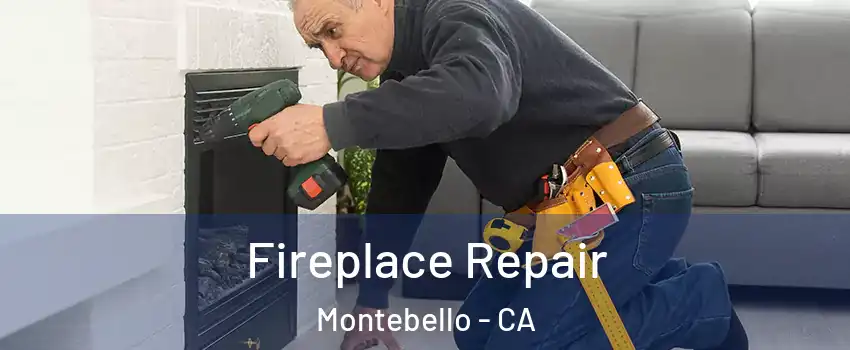 Fireplace Repair Montebello - CA