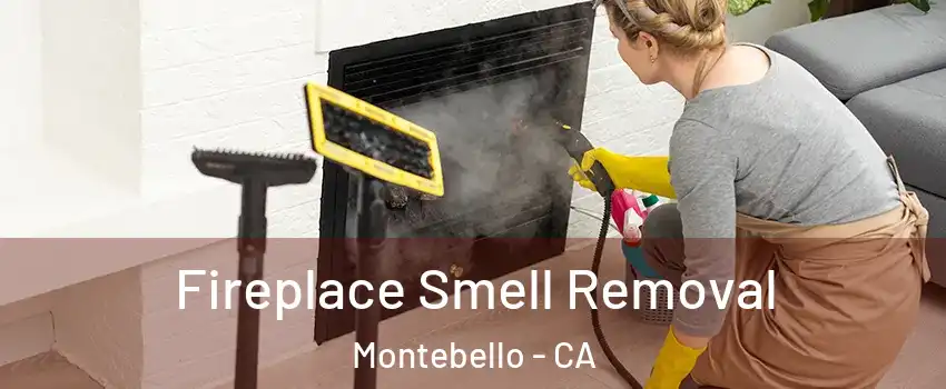  Fireplace Smell Removal Montebello - CA