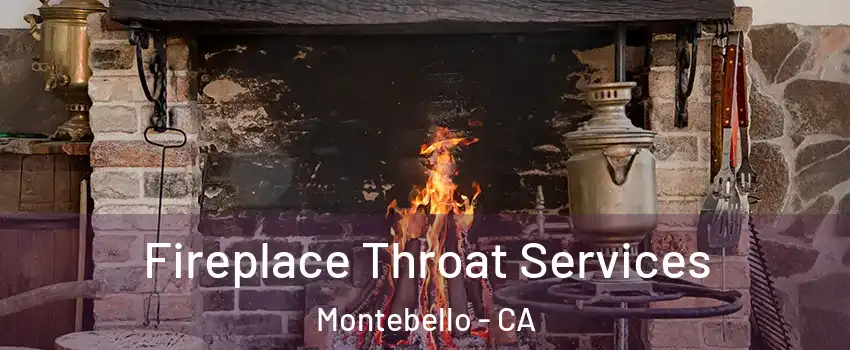  Fireplace Throat Services Montebello - CA