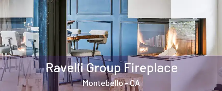  Ravelli Group Fireplace Montebello - CA
