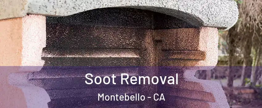  Soot Removal Montebello - CA